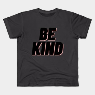 be kind Kids T-Shirt